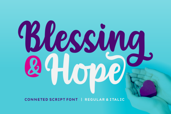 Blessing Hope: A Script Font for Real Projects