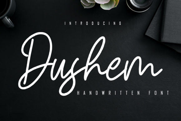 Dushem: A Handwritten Font for Creative Campaigns