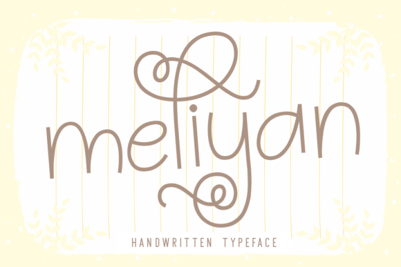 Meliyan: A Script Font for Creative Campaigns